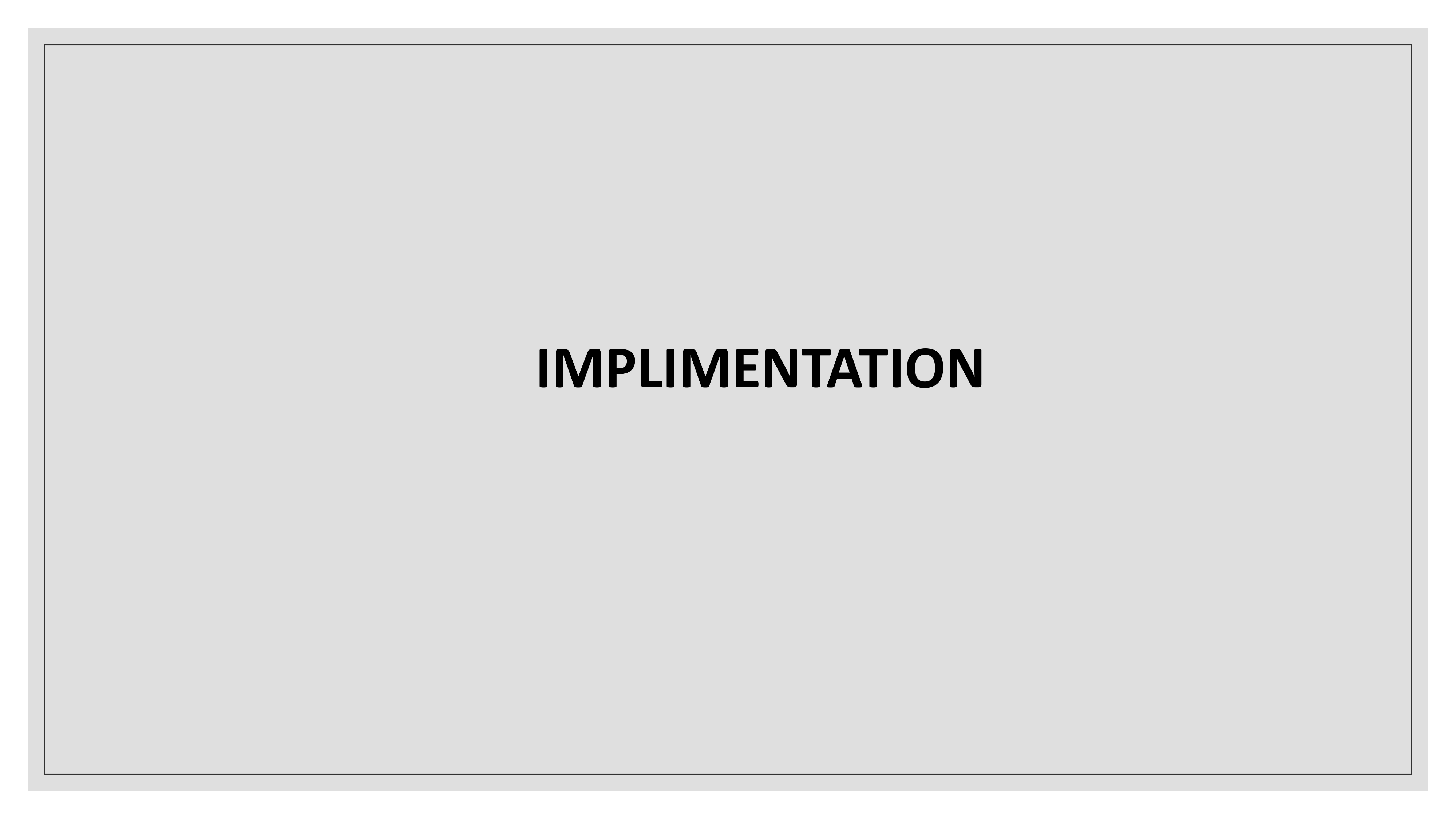 implementation